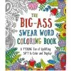 St. Martin's Griffin The Big Ass Swear Word Adult Coloring Book